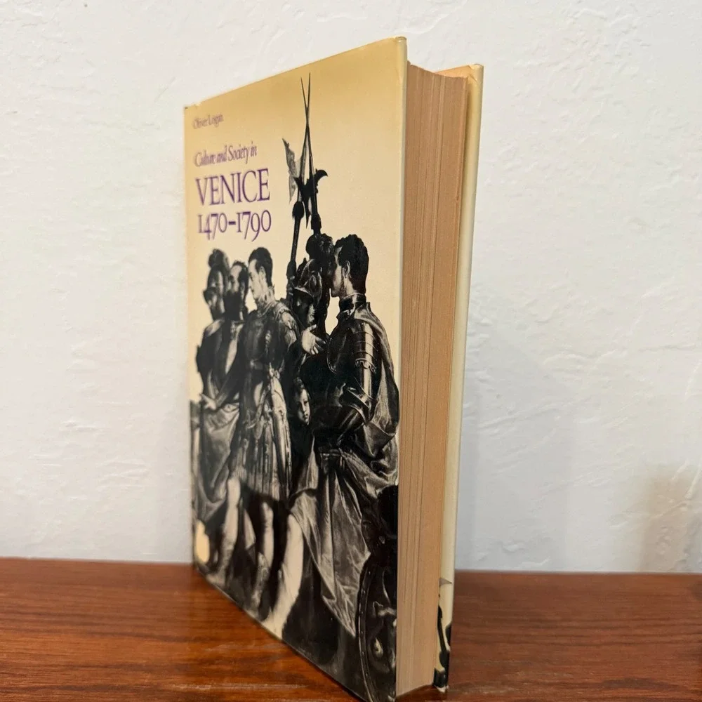 Culture‎ and Society in Venice 1470-1790 Oliver Logan 1972 Vintage History Book